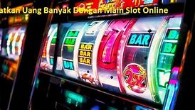 Tutorial Game Slot Pemula Dapat Uang Banyak